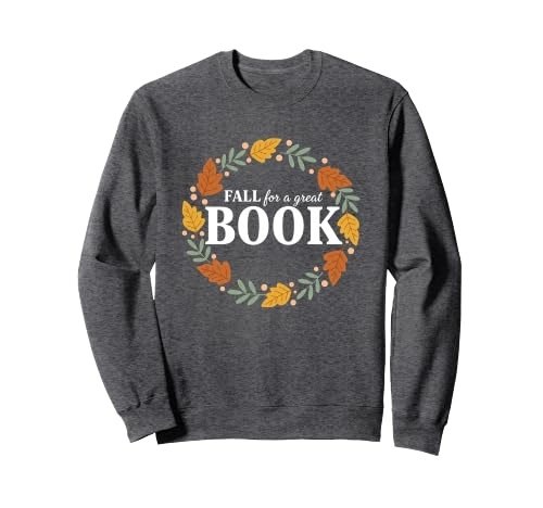 Charcoal sweatshirt with books arranged in a wreath around the phrase Fall for a Great Book