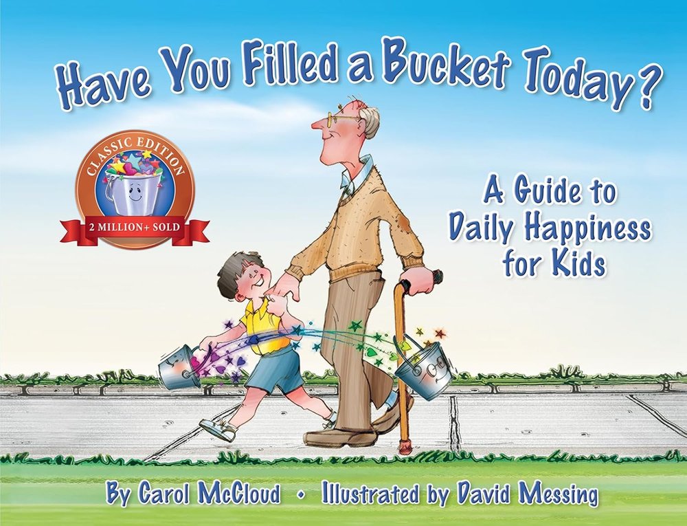 Have You Filled a Bucket Today? — A Read Aloud About Everyday Kindness